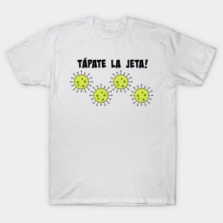 Latinos Hispanos,Humor Shirt,Frases Mask,Mascarilla. T-Shirt